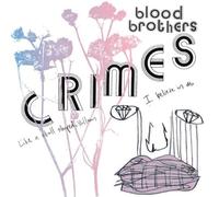 Blood Brothers the - Crimes