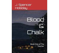 Blood & Chalk: Book One of The Teacher
