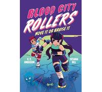 BLOOD CITY ROLLERS MOVE IT OR BRUISE IT