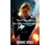 Blood Claws Rising Tales of the Sanguine Empire: 1