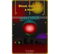 Blood, Concrete & Roses
