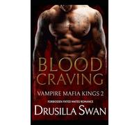 Blood Craving: Forbidden Fated Mates Romance (Vampire Mafia Kings)