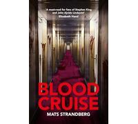 Blood Cruise: A thrilling chiller from the 'Swedish Stephen King'
