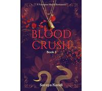 Blood Crush: Book 2: A Vampire Mafia Romance