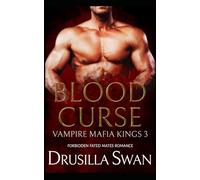 Blood Curse: Forbidden Fated Mates Romance (Vampire Mafia Kings)