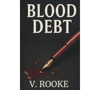 BLOOD DEBT: A Psychological Thriller of Secrets and Revenge