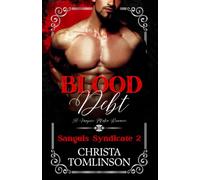 Blood Debt: A Vampire Mafia Romance (Sanguis Syndicate)