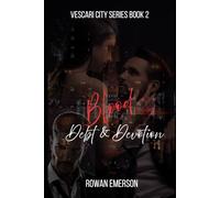 Blood Debt & Devotion (Vescari City Series)