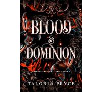 Blood & Dominion: A Vampire Romantasy: 1 (Crimson Crescent)