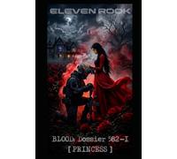 BLOOD: Dossier 582-1 [ PRINCESS ]