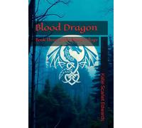 Blood Dragon: Book Three of the Blood Trilogy
