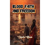 Blood-Faith-And Freedom