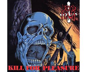 Blood feast - Kill for pleasure/face fate