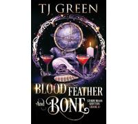 Blood, Feather, and Bone: Wolf-shifter Urban Fantasy: 4 (Storm Moon Shifters)