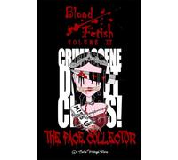 Blood Fetish: The Face Collector (Absolute Blood)