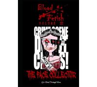 Blood Fetish: The Face Collector (Absolute Blood)
