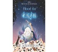 Blood for Light (The Soul Bound Realms)