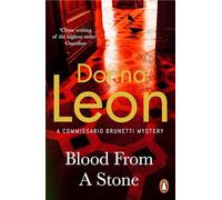 Blood From A Stone: Donna Leon: 14 (A Commissario Brunetti Mystery)