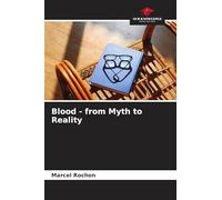 Blood - from Myth to Reality