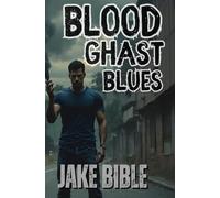 Blood Ghast Blues: 2 (Black Box Inc)