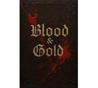Blood & Gold