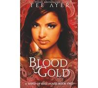 Blood & Gold: The Hand of Kali #2 (The Hand of Kali Series)