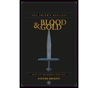 Blood & Gold: The Smith's Bastard