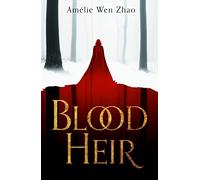 Blood Heir: A sumptuous romantasy from SUNDAY TIMES and NEW YORK TIMES best selling author of SONG OF SILVER, FLAME LIKE NIGHT: Book 1 (Blood Heir Trilogy)