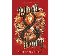 Blood & Honey: Serpent & Dove: 2