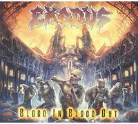 Blood In Blood Out by Exodus