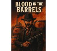 Blood in the Barrels