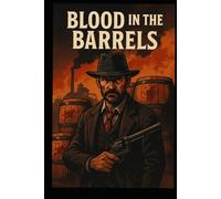 Blood in the Barrels
