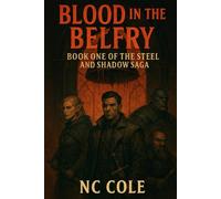 Blood in the Belfry: Steel & Shadow Saga (The War of Shadows Saga)