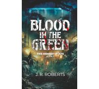Blood in the Green (The Monkey State Trilogy)