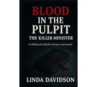 Blood in the Pulpit: The Killer Minister