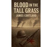 Blood in the Tall Grass