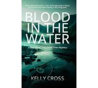 Blood In The Water (A Sheriff Ray Duke Small Town Mystery)