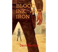 Blood, Ink, and Iron