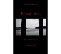 Blood, Ink, and Other Offerings