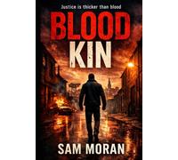 Blood Kin: Justice is Thicker Than Blood