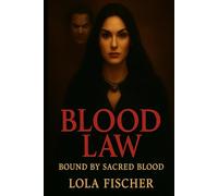 Blood Law: Bound by Sacred Blood