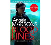 Blood Lines: An absolutely gripping thriller that will have you hooked (Detective Kim Stone Crime Thriller Series Book 5)