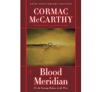 Blood Meridian: Or the Evening Redness in the West (Modern Library)