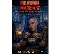 Blood Money: 3 (Neon Nights)