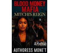 Blood Money Mafia: Mitchi's Reign