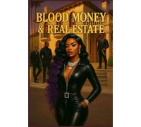 Blood Money & Real Estate