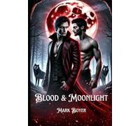 Blood & Moonlight