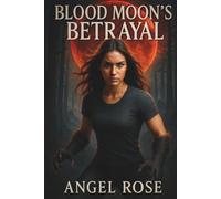 Blood Moon's Betrayal