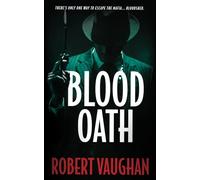 Blood Oath: A Crime Thriller: 2 (When Honor Dies)