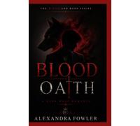 BLOOD OATH: A Dark Wolf Mafia Romance: 1 (THE BLOOD & BONE SERIES)